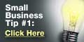 Small Business Tip #1. Click here.